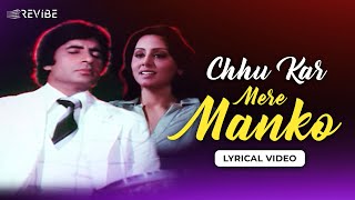 Chhu Kar Mere Manko Lyrical Video  Kishore Kumar  Rajesh Roshan  Revibe  Hindi Songs [upl. by Suoinuj911]