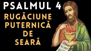 Rugaciune puternica de seara  Psalmul 4 [upl. by Eixela732]