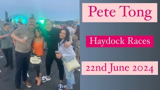 Haydock Races  Pete Tong IBIZA CLASSICS 22nd June 2024 [upl. by Pros801]