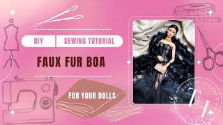 Faux fur boa scarf sewing tutorial Handmade doll accessoires Fashion dolls crafts [upl. by Sima]