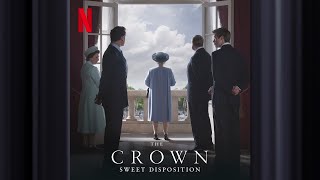 Sweet Disposition  The Crown  Official Soundtrack  Netflix [upl. by Ioyal]