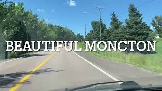 Scenic Drive Tour Of Moncton New Brunswick Atlantic Canada On July 20 2022 Beautiful Cruise [upl. by Emlynne]