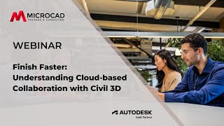 Finish Faster Understanding Cloud based Collaboration with Civil 3D [upl. by Hacim]