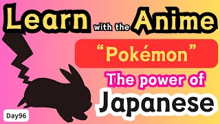 Useful Japanese that you can learn from Pokemon day96 japaneselisteningpractice [upl. by Eibrab]