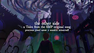 The Other Side – a Tales from the SMP original theme Dream SMP original song [upl. by Cayser892]