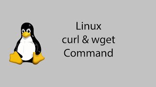 Learn Linux 21  curl amp wget Command [upl. by Aokek]