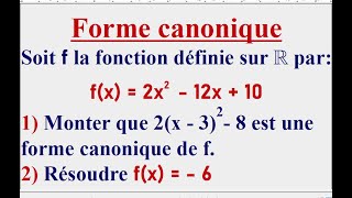 Utiliser la forme canonique dune fonction polynôme de degré 2 [upl. by Thorman33]