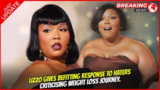 Lizzo gives befitting response to haters criticising weight loss journey [upl. by Acirdna628]