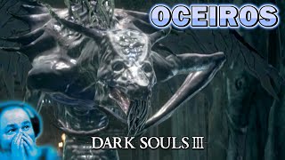 Oceiros The Consumed King  Dark Souls 3  Part 4 [upl. by Orimlede]