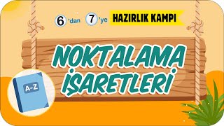 Noktalama İşaretleri 📙 6dan 7ye Hazırlık Kampı 2023 [upl. by Oilcareh]