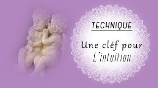 Intuition  Une clé pour sécouter [upl. by Eyanaj]