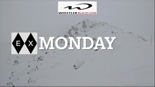 Whistler Blackcomb Mondays [upl. by Aromas]