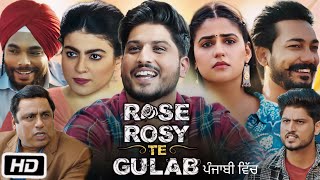 Rose Rosy Te Gulab Full Movie review  Gurnam Bhullar Maahi Sharma Pranjal Dahiya [upl. by Culosio]