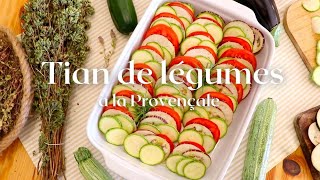 À la Provençale  Tian de legumes  Only 4 ingredients  Healthy Simple amp Delicious [upl. by Cleavland931]