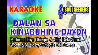 DALAN SA KINABUHING DAYON  KARAOKE by Ghiegie amp gigi [upl. by Oaht105]