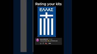 Rating your teams kits Greece National Team [upl. by Adamski635]