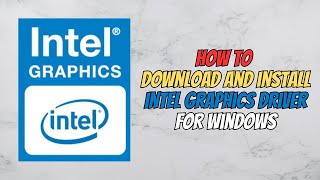 How To Download amp Install Intel HD Graphics Driver For Windows 1011  Tutorial [upl. by Artemas]