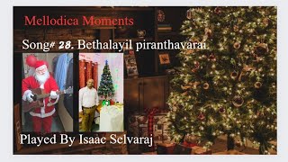 Mellodica Moments Song 28 Bethalayil Piranthavarai christmasmusic carol christiansongs [upl. by Auof]