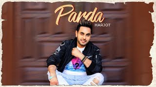 Parda Harjot  Official Video Song  Bhinda Aujla  Sukhi Ajitwal  Latest Punjabi Songs 2018 [upl. by Truda]