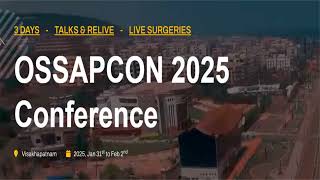 OSSAPCON 2025 54th State Conference of Orthopaedic Surgeons Society of Andhra Pradesh [upl. by Slaby815]