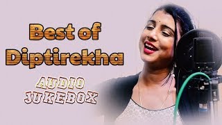 Best Of Diptirekha  Odia Hits Collection 2018  Audio Jukebox [upl. by Yrahcaz]