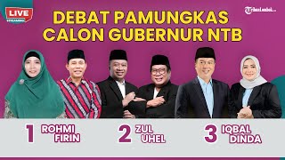 🔴Debat Publik Ketiga Calon Gubernur amp Wakil Gubernur NTB 2024 [upl. by Yerffoej]