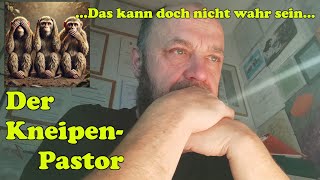 Der Kneipenpastor Das kann doch nicht wahr sein Gottesdienst am 17112024 [upl. by Daenis768]