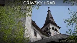 Oravský hrad [upl. by Papageno]