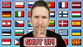 How To Say quotSHUT UPquot in 30 Different Languages [upl. by Nylavad]