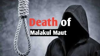 How will Malakul Maut Death FindIslam Azrael [upl. by Anidene]