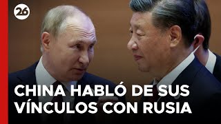 CHINA  quotFortalecer nuestros vínculos con Rusia contribuye a la paz mundialquot [upl. by Tilagram]