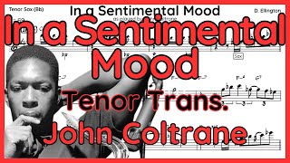 In A Sentimental Mood  John Coltrane  Tenor Sax Transcription [upl. by Nidia]