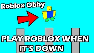 How TO Play ROBLOX WHEN ITS DOWN [upl. by Aicelf]