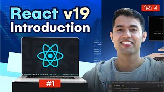 React Tutorial for Beginners in Hindi 1 Introduction to React v19 amp Why Learn ReactJS in 2024 [upl. by Eirrod]