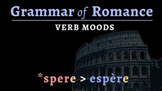 Romance Languages verb mood [upl. by Akanke]