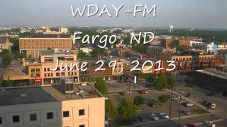 WDAY FM Fargo ND June 29 2013 [upl. by Iveel]