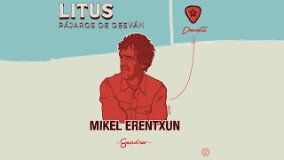 Litus  Mi Tiempo Pájaros de Desván con Mikel Erentxun [upl. by Alistair]