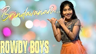 Brindavanam Song Dance  RowdyBoys  Ashish Anupama  DSP  Spoorthi Reddy [upl. by Eissahc973]