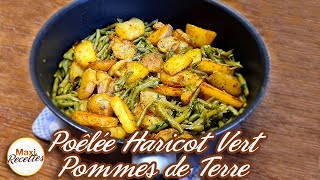 Poêlée Haricots Verts Pommes de Terre Recette Facile et Rapide [upl. by Byram8]