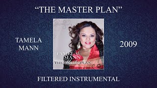 Tamela Mann  The Master Plan Filtered Instrumental [upl. by Nyleek165]