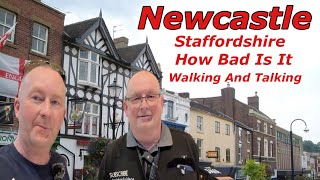 HOW BAD IS NEWCASTLE STAFFORDSHIRE WALKING AND TALKING [upl. by Nnylrebma]