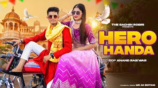 Hero Handa Official Music Video Khushi Baliyan Punit Choudhary Raj Mawer  Latest Haryanvi Song [upl. by Tierney]