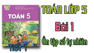 Toán lớp 5 Kết nối tri thức Bài 1 TIẾT 1 Ôn tập số tự nhiên trang 6  sách mới [upl. by Walkling]