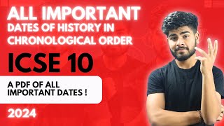 Most Important Dates of History ICSE Class 10  PDF of Important Dates  ICSE 10 2024 [upl. by Therron]