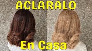 Consigue el Rubio que Deseas  ACLARA el CABELLO en Casa 🏡 [upl. by Ydnagrub]