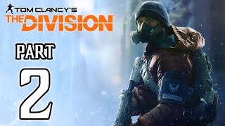 The Division Walkthrough PART 2 PS4 No Commentary Gameplay  1080p HD ✔ [upl. by Brightman]