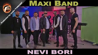 Maxi Band  NEVI BORI [upl. by Nelrac]