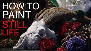 How to Paint a Still Life EPISODE SEVEN  Vanitas with Goat Skull and Flowers [upl. by Ashlie]