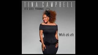 Tina Campbell  Woh Oh Oh [upl. by Jory780]