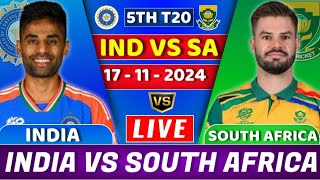 🔴 Live  India vs South Africa 5th T20 Today 2024  Ind Vs Sa 5th T20 Live Watch Score Commentary [upl. by Nolahs201]